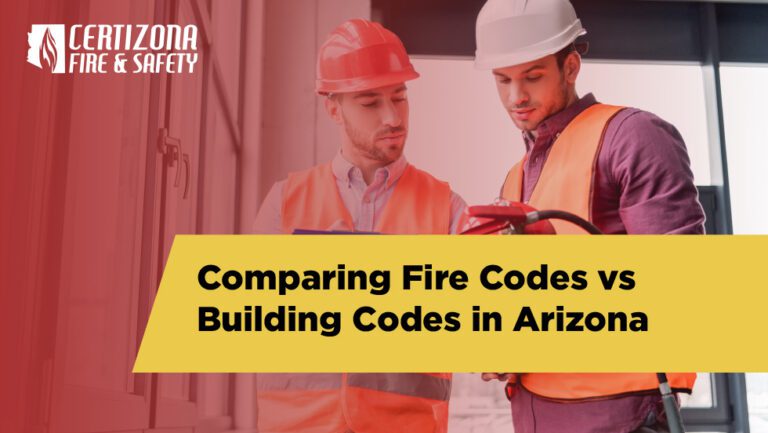 comparing fire codes vs building codes in arizona fire codes vs building codes