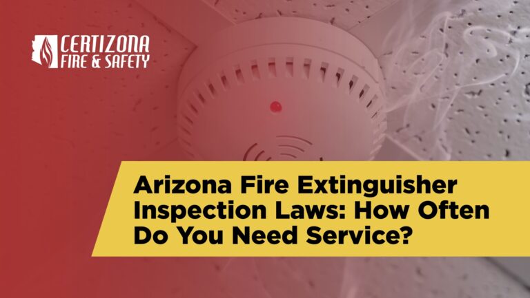 Arizona Fire Extinguisher Inspection Laws: How Often Do You Need Service? fire extinguisher inspection laws