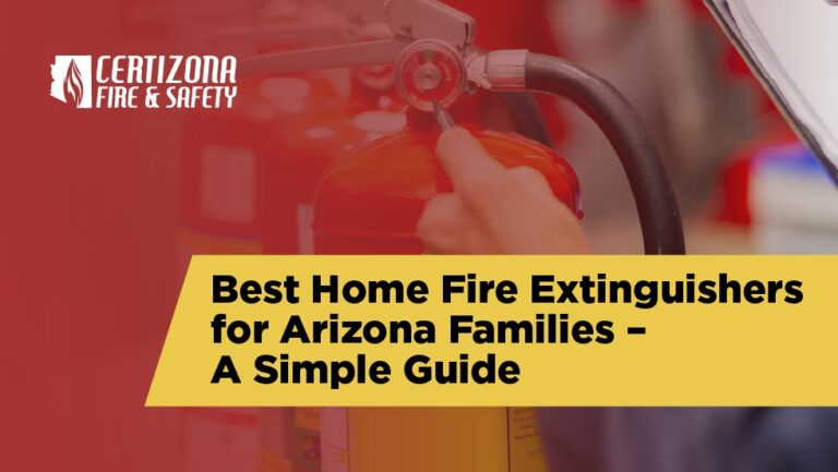 Best Home Fire Extinguishers for Arizona Families – A Simple Guide best home fire extinguisher