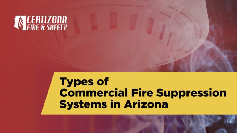 Types of Commercial Fire Suppression Systems in Arizona commercial fire suppression systems
